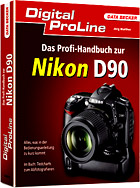 Digital ProLine - Profihandbuch zur Nikon D90